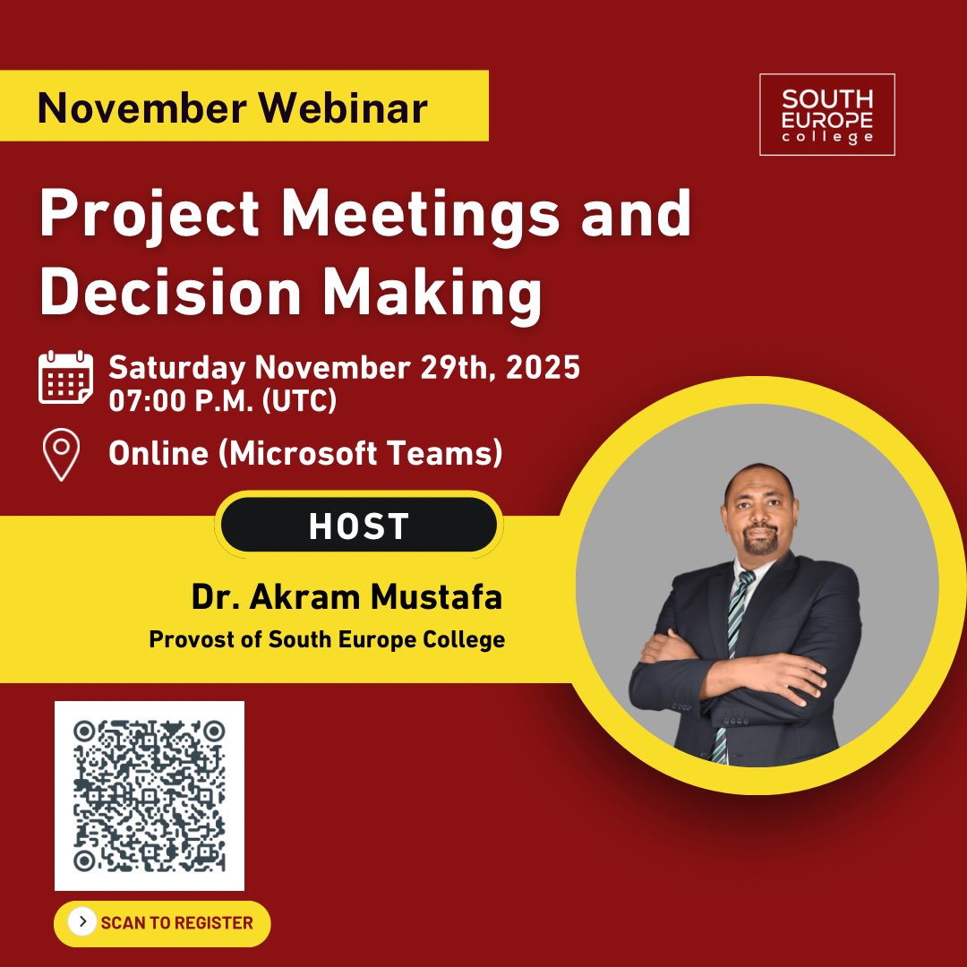 SEuropeCollege's tweet image. Our November webinar is here! Join us for an insightful session on Project Meetings and Decision Making with our Provost, Dr. Akram Mustafa. Happening Saturday, November 29th, 2025.

Scan the QR code to register and secure your seat.

#webinar #projectmanagement #projectmanagers