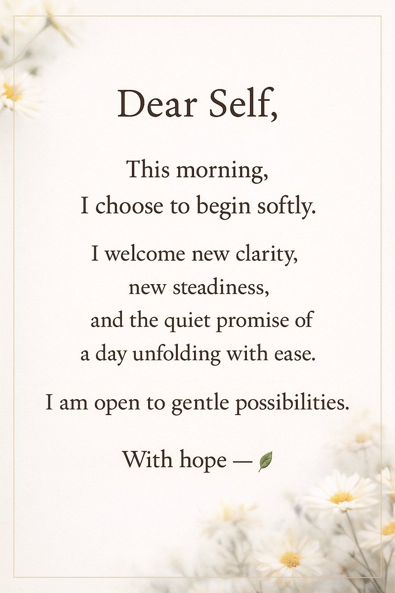 Sampee24_7's tweet image. Beginning softly today — with clarity, steadiness, and the courage to grow at my own pace. 🌿✨

#MorningAffirmation #SoftStart #GentleBeginnings #DailyIntention #MindfulMorning #GrowAtYourPace #SelfGrowthJourney #NewDayNewEnergy #AffirmationsDaily #InnerStrength