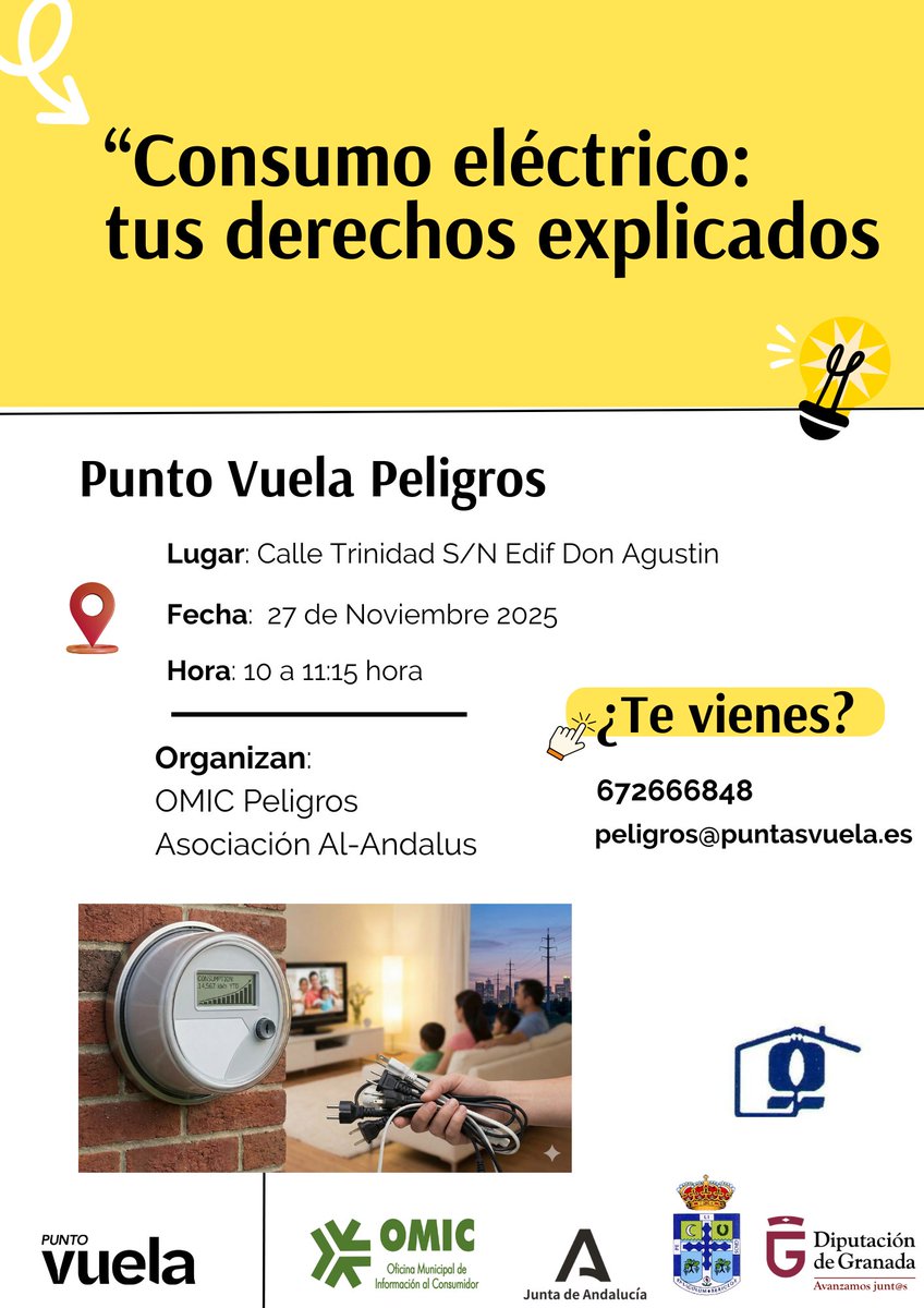 Taller: “Consumo eléctrico, tus derechos explicados”
El  27 de noviembre de 2025, de 10:00 a 11:15 h
En el Punto Vuela Peligros
Organiza: OMIC de Peligros y la Asociación de Consumidores Al-Ándalus Granada
Inscripciones: WhatsApp 672 666 848
<a href="/PeligrosSuena/">Ayuntamiento de Peligros</a> <a href="/PuntosVuela/">Puntos Vuela</a>