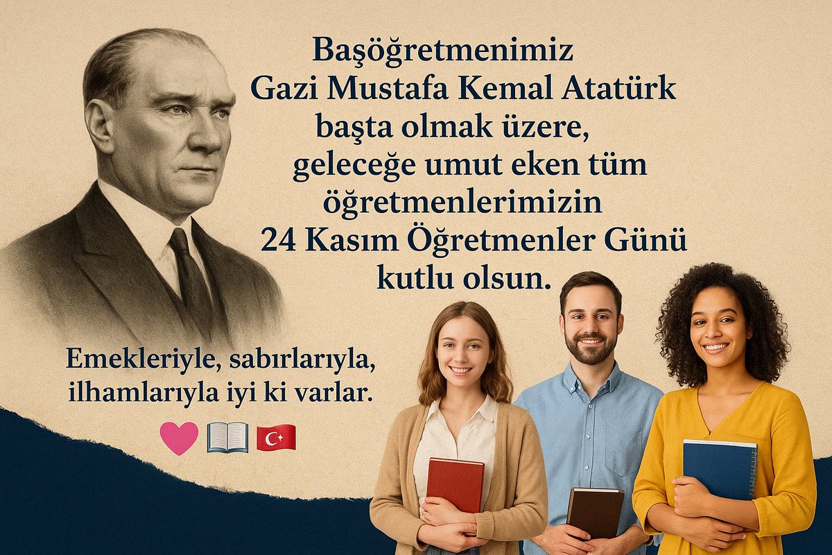“Başöğretmenimiz Gazi Mustafa Kemal Atatürk başta olmak üzere, geleceğe umut eken tüm öğretmenlerimizin 24 Kasım Öğretmenler Günü kutlu olsun. Emekleriyle, sabırlarıyla, ilhamlarıyla iyi ki varlar. 🩷📚🇹🇷”
#24KasımÖğretmenlergünü