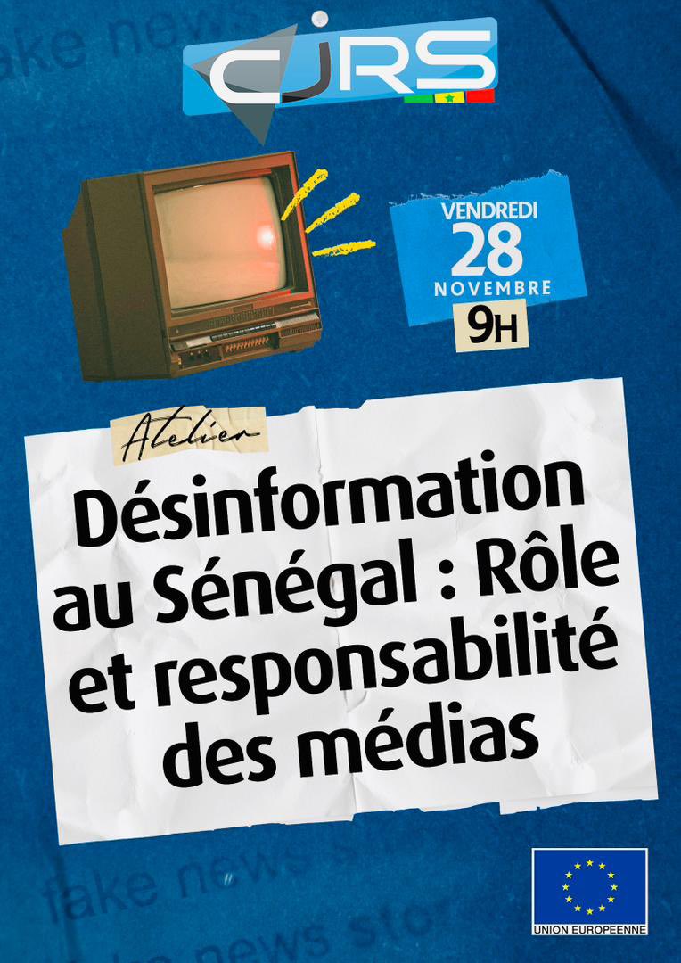 📢 La Convention des Jeunes Reporters du Sénégal vous invite à un panel !

🎙️ Thème : « Désinformation au Sénégal : rôle et responsabilité des médias »

📅 Date : Vendredi 28 novembre 2025

📍 Lieu : Maison de la Presse Babacar TOURÉ

⏰ Heure : 9h 

#cjrs2025