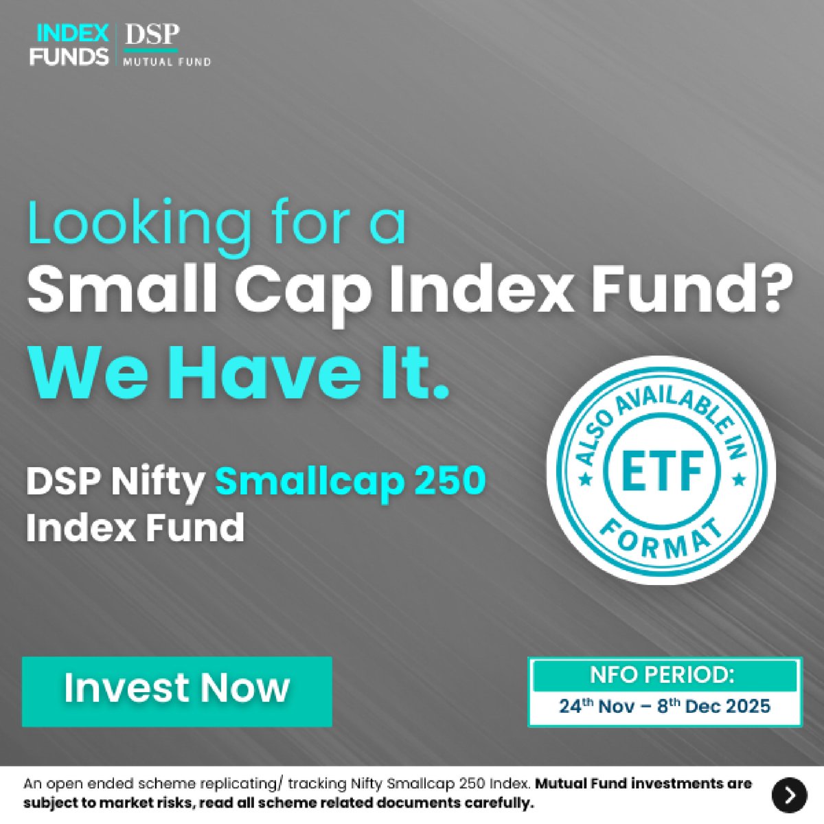 dspmf's tweet image. A simple way to tap into India’s small-cap story is here.

Launching DSP Nifty Smallcap 250 Index Fund, and yes, it’s also available as an ETF.

NFO opens today.

Invest now: tinyurl.com/NS250IF