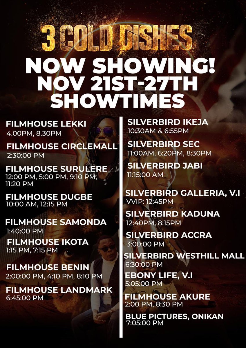 3colddishesfilm's tweet image. Another week, another chance to experience the power of 3 COLD DISHES on the big screens 🔥🍿
Here are the showtimes across all partner cinemas — Lagos, Abuja, Accra, the UK and many more locations.

Find the cinema closest to you and make it a plan.… just don’t miss this…