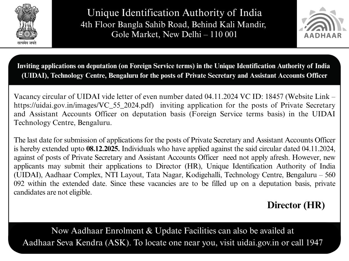 UIDAI's tweet image. #UIDAI invites applications for the posts of Private Secretary and Assistant Accounts Officer on deputation basis (on Foreign Service terms) at Technology Centre, Bengaluru.

The last date to apply has now been extended till 08.12.2025. There is no need to re-apply if you had…