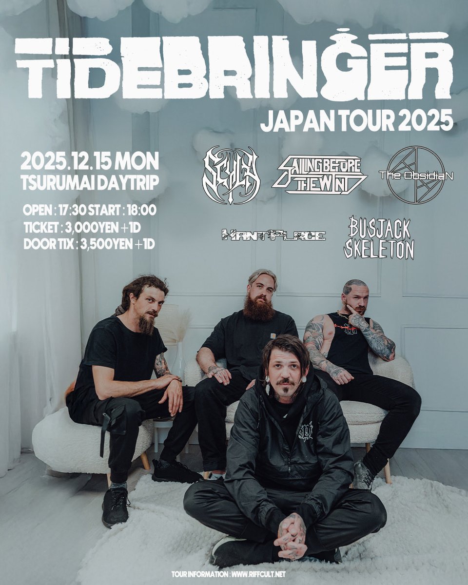 【名古屋O.A/追加アクト解禁】

Tidebringer Japan Tour 2025🇨🇦

🗓️12/15 (月) 鶴舞DAYTRIP
⏰OP17:30 / ST18:00 
🎫前売3000円 (+1D)

w/
🆕[O.A]BUSJACK SKELETON(岐阜)
🆕HANT PLACE(大阪)
Sailing Before The Wind
SCYLA
The ObsidiaN

予約は下記または出演バンドにて🔗
tiget.net/events/442873