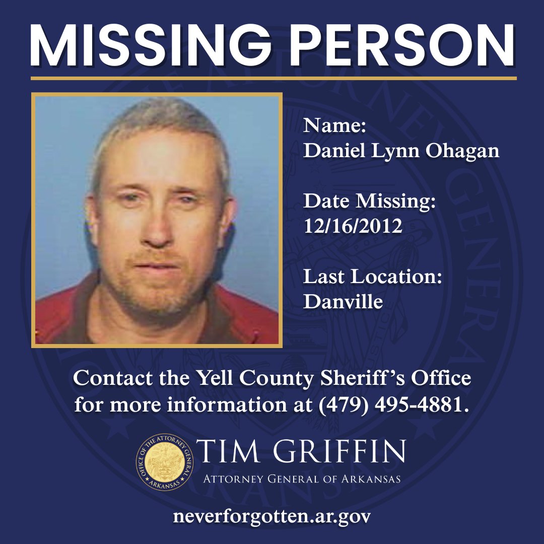 AGTimGriffin's tweet image. Daniel Lynn Ohagan has been missing since December of 2012. He was last seen in Danville, Arkansas. If you have any information about him, please contact the Yell County Sheriff’s Office at (479) 495-4881. #missingpersonmonday