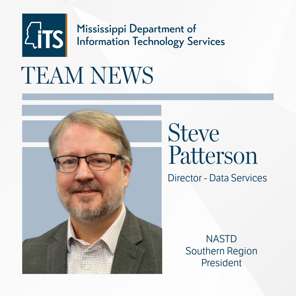 MSDeptofITS's tweet image. Congrats to Steve Patterson! After serving as 2024 Southern Region VP, he will take on the Southern Region President role for #NASTD (Aug 2025-Aug 2026). Steve has been with ITS since 2006 and currently serves as Data Services Director.