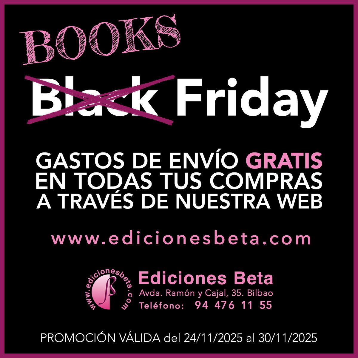 EdicionesBeta's tweet image. Esta semana queremos que el Black Friday se convierta en un Books Friday, y por ello los gastos de envío de todas las compras a través de nuestra web serán GRATIS.

Promoción válida del 24/11/2025 al 30/11/2025

#BlackFriday #BooksFriday
