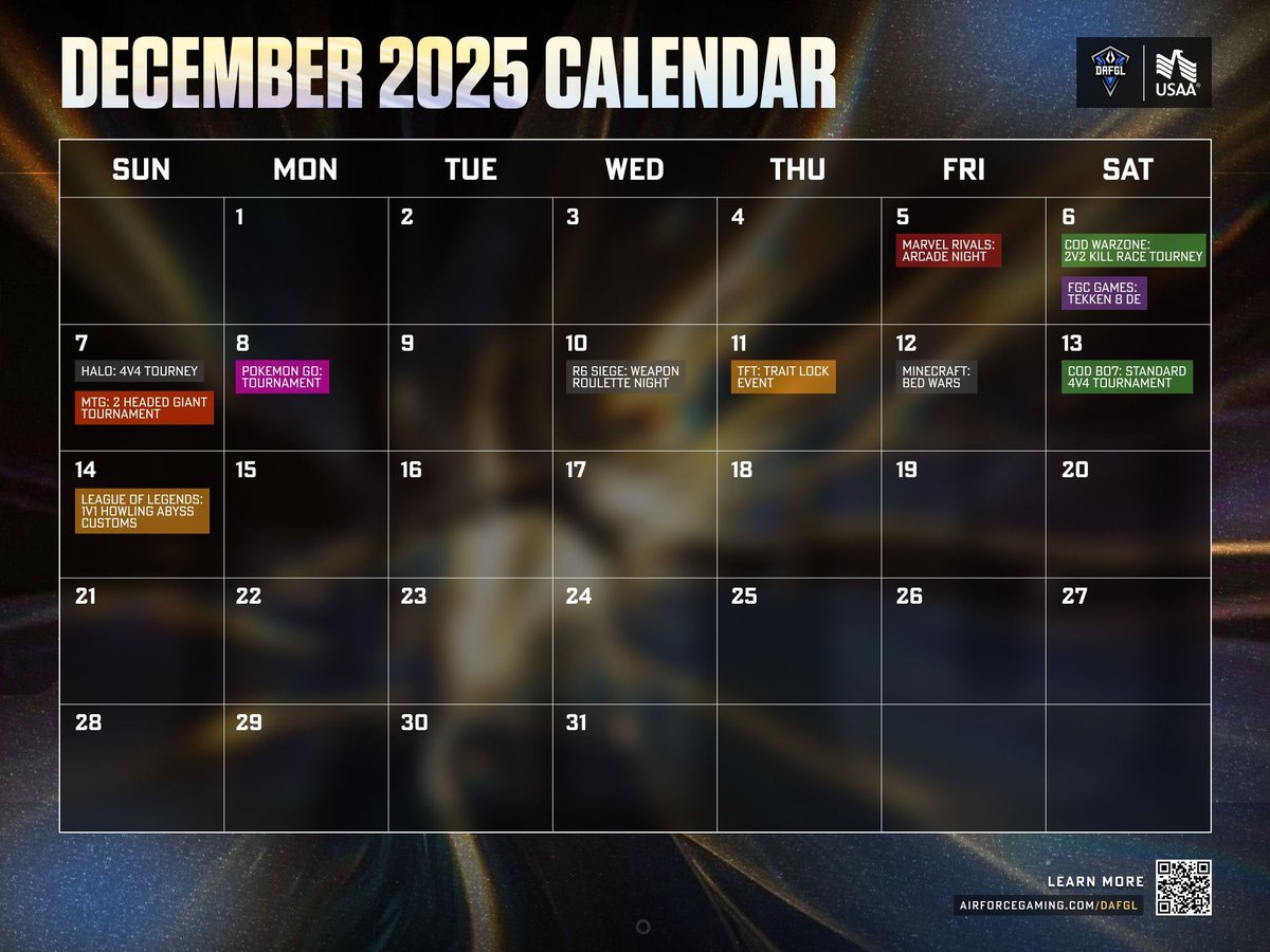 AirForceGaming's tweet image. 🌟 Your December just got WAY more exciting. 🌟

The #DAFGL is rolling into the holiday season with a jam-packed calendar of events!

Here’s what’s dropping: 
🎮 Marvel Rivals
⚡ Call of Duty
👊 Tekken 8
🔥 Halo
🧙MTG
🧠 Pokémon Go
🚀 Rainbow 6 Siege
🧩 TFT
🐉 Minecraft
⚔️ League…