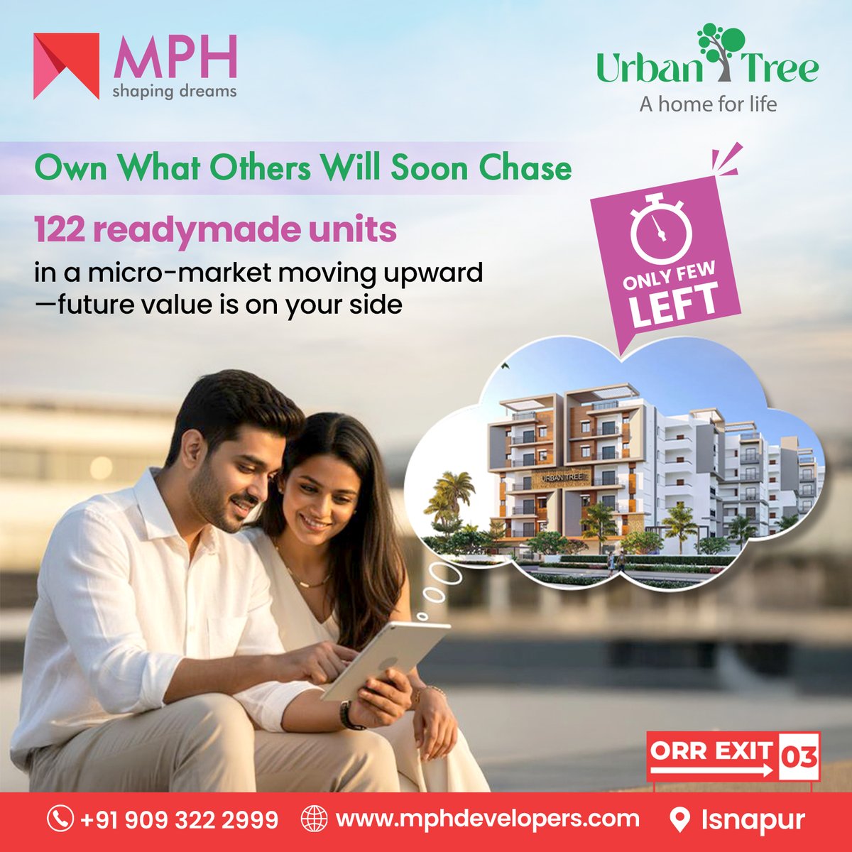 developers_mph's tweet image. Own What Others Will Soon Chase!
122 readymade units in a fast-growing micro-market — secure your future value today.
Premium living, prime location, and only a few units left!

📍ORR Exit 03, Isnapur
📞+91 909 322 2999
🌐mphdevelopers.com
#MPHDevelopers #UrbanTree #Isnapur