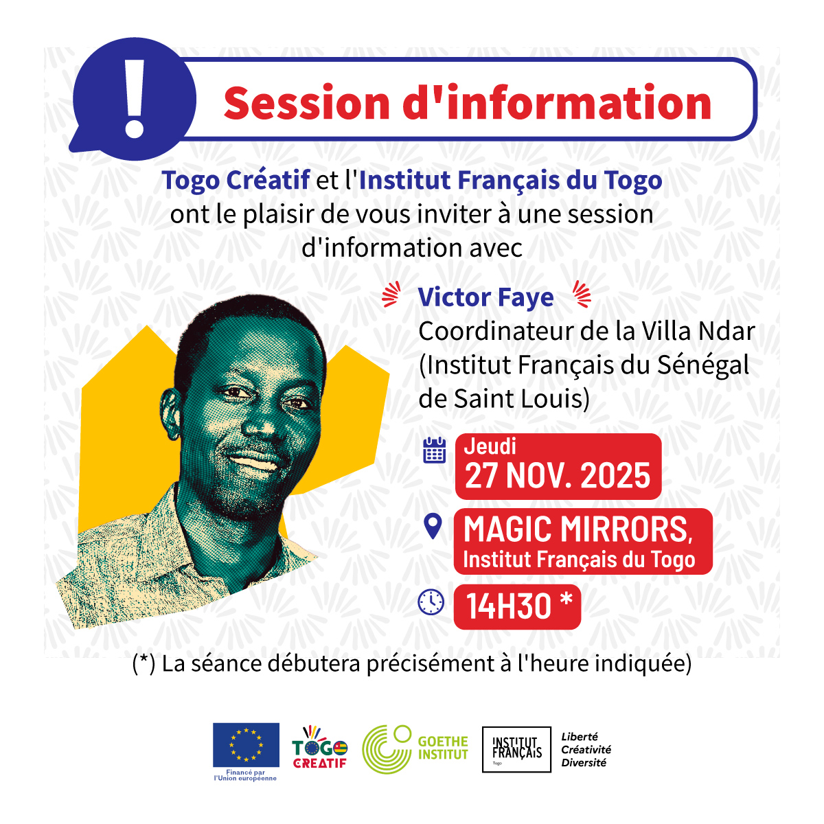 <a href="/Togocreatif/">Togo Créatif</a>  &amp; <a href="/IFTogo/">Institut Français Togo</a>  invitent à rencontrer Victor Faye, Coordinateur de la Villa Ndar (<a href="/IFSenegal_SL/">Institut français du Sénégal à Saint-Louis</a> ).

Venez découvrez les dispositifs de résidence et d'accompagnement pour créateurs francophones ! 🚀

📅 JEU. 27 NOV. 2025
🕒 14h30 
📍 Magic Mirrors, IFT

Entrée gratuite !