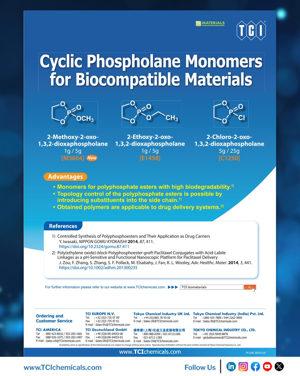 TCIchemicals's tweet image. 𝗖𝘆𝗰𝗹𝗶𝗰 𝗣𝗵𝗼𝘀𝗽𝗵𝗼𝗹𝗮𝗻𝗲 𝗠𝗼𝗻𝗼𝗺𝗲𝗿𝘀 𝗳𝗼𝗿 𝗕𝗶𝗼𝗰𝗼𝗺𝗽𝗮𝘁𝗶𝗯𝗹𝗲 𝗠𝗮𝘁𝗲𝗿𝗶𝗮𝗹𝘀:
♦ Monomers for polyphosphate esters with high biodegradability.
♦ Obtained polymers are applicable to drug delivery systems.
𝐥𝐞𝐚𝐫𝐧 𝐦𝐨𝐫𝐞: tcichemicals.com/US/en
