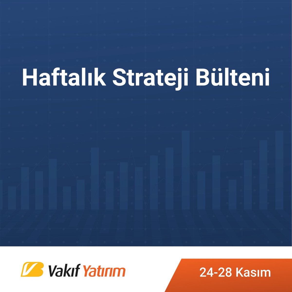 24-28 Kasım Haftalık Strateji Bülteni yayında! Haftanın öne çıkan gelişmeleri ve yatırım stratejileri VKY Analiz’de.

vkyanaliz.com/Files/docs/haf…

#VakıfYatırım
