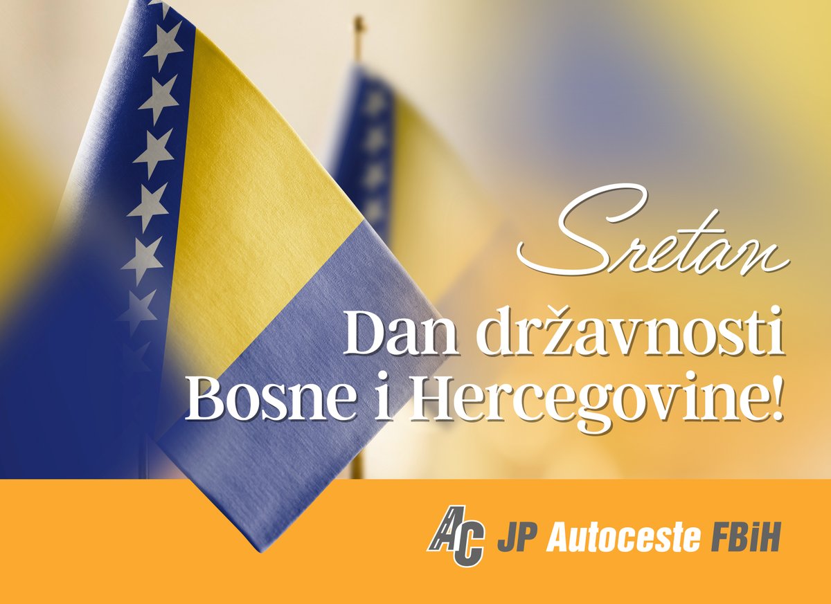 Autoceste_FBiH's tweet photo. Povodom Dana državnosti Bosne i Hercegovine, JP Autoceste FBiH upućuje svim građankama i građanima najiskrenije čestitke. https://t.co/BGIcAzfTCL