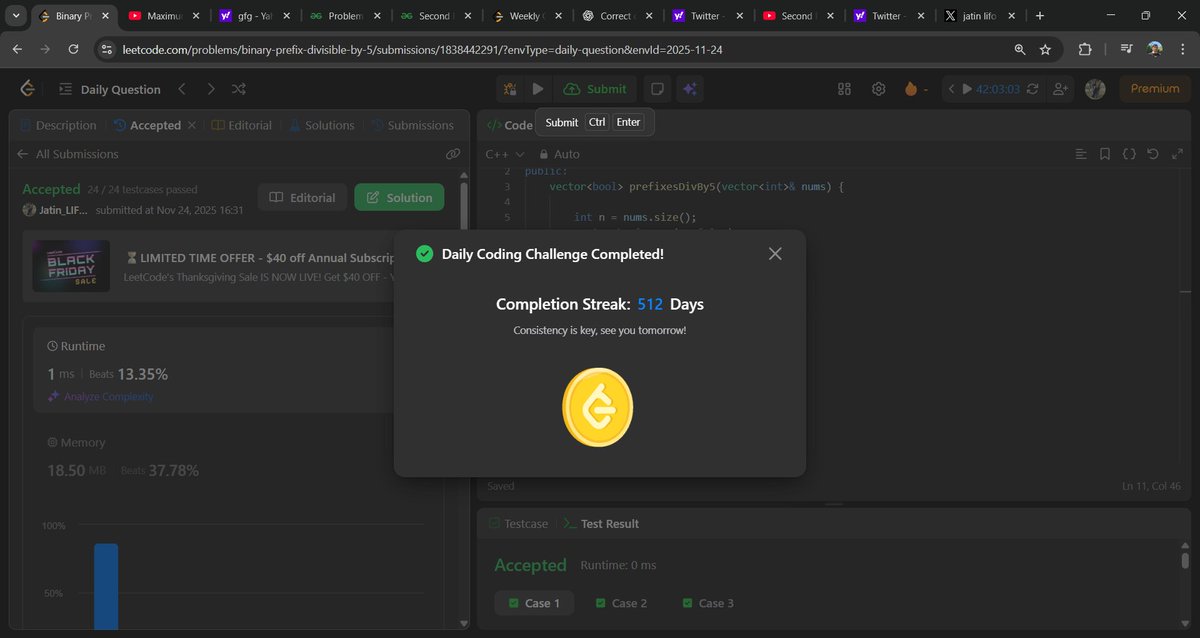 Jatin_lifo82's tweet image. 🌟Day 327 👨‍💻. 
Solve @geeksforgeeks || @LeetCode 
POTD Cpp⚡
Question LC. 1018. Binary Prefix Divisible By 5  Easy😎 ✅. 
Question GFG. Second Best Minimum Spanning Tree  Medium ✅. 
#geeksforgeeks #leetcode #DSA #POTD 
@LeetCode @geeksforgeeks #CPP25 #CodingChallenge