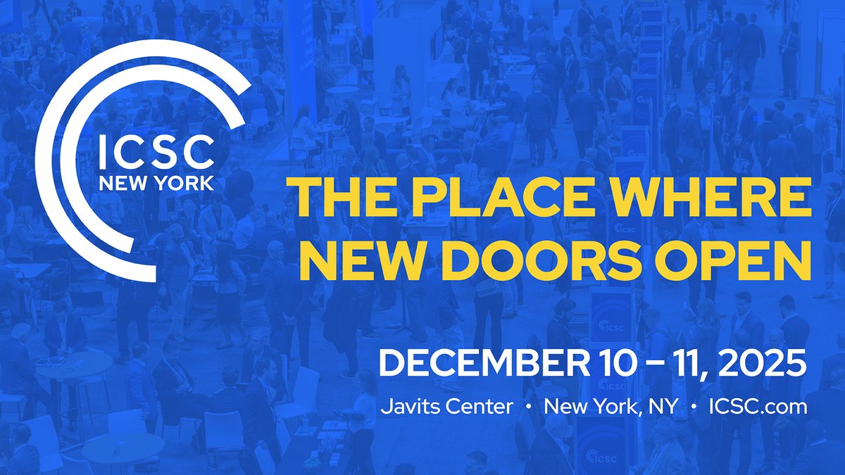 ICSC's tweet image. Join us at ICSC NEW YORK and unlock new opportunities at the last industry event of 2025. December 10-11, 2025. Register here: bit.ly/47Gl3R6

#ICSC