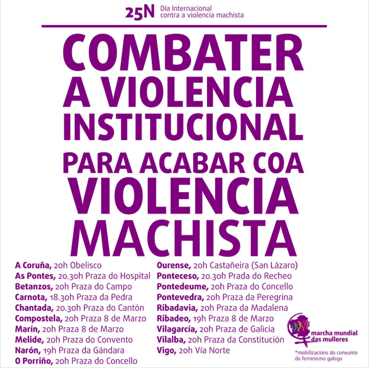 MOBILÍZATE CONTRA A VIOLENCIA MACHISTA
📝Relación de moblizacións previstas polo feminismo galego no 25 de novembro, Día Internacional Contra a Violencia Machista. #Narón #AsPontes
✊ Participa!