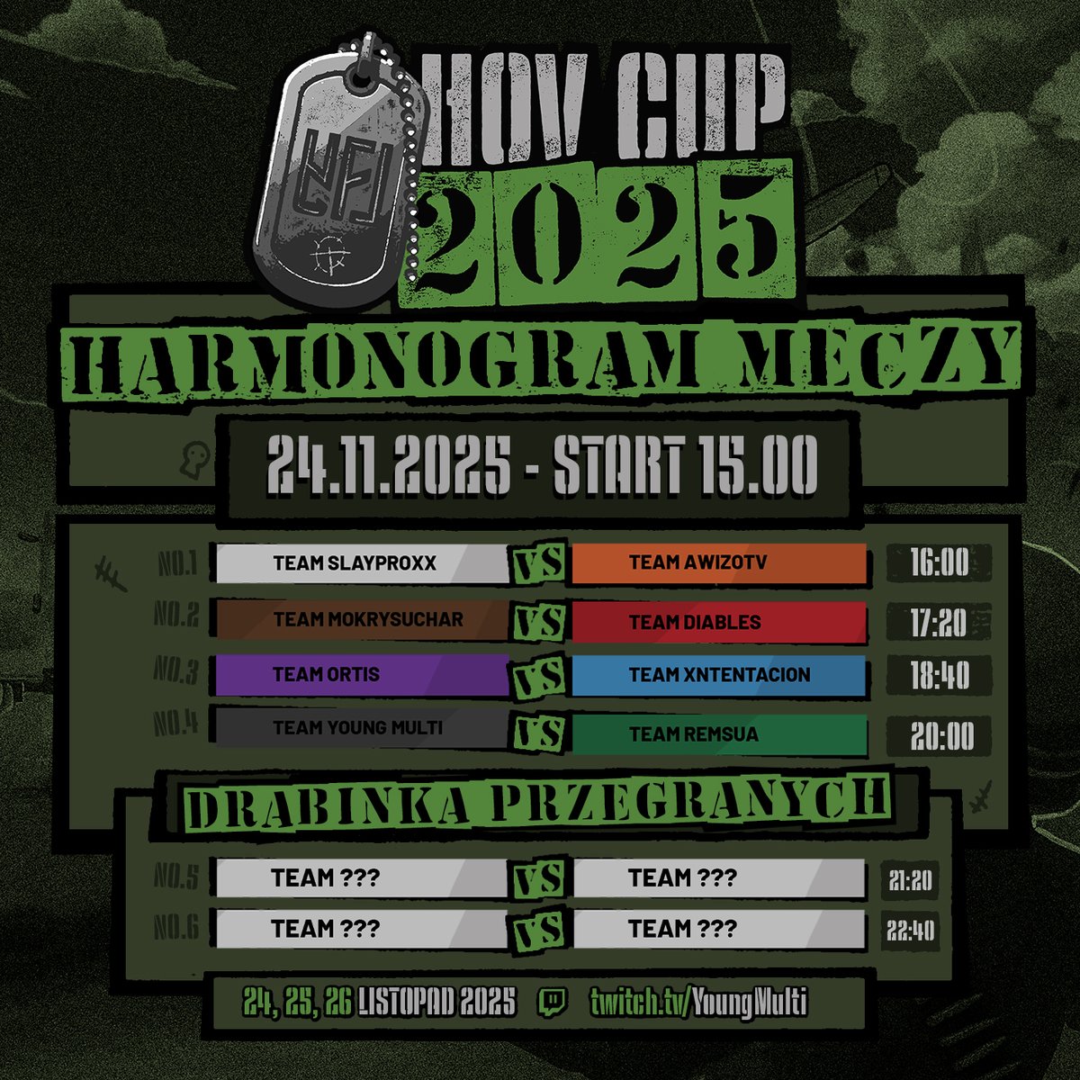 🪖 To już dzisiaj! 🪖

Zaczynamy pierwsze mecze na YFL HOV CUP 2025! 
8 drużyn i 40 Polskich streamerów oraz streamerek rywalizuje o zwycięstwo. Poniżej znajdziecie harmonogram dzisiejszych rozgrywek.

➡️ Transmisja z komentarzem rozpocznie się o 15:00.

Sponsorem turnieju jest