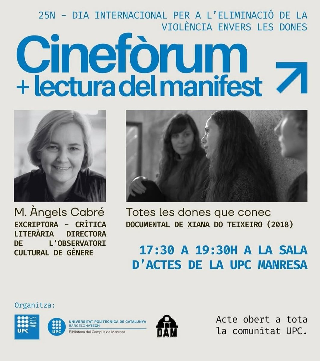 Aquest 25N a Manresa!!
Cinefòrum amb M. Àngels Cabré &amp; lectura del manifest <a href="/UPC_Arts/">UPCArts</a> <a href="/upcmanresa/">UPC Manresa</a> 
Sempre contra la violència masclista💜💜💜
