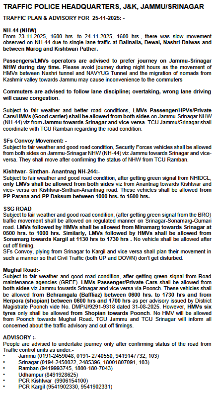 Traffic_hqrs's tweet image. Traffic Plan/Advisory for 25-11-2025
@JmuKmrPolice
@JKTransportDept
@OfficeOfLGJandK
@Divcomjammu
@DivComKash
@ZPHQJammu
@igpjmu
@diprjk
@ddnews_jammu
@ddnewsSrinagar
@ddnewsladakh