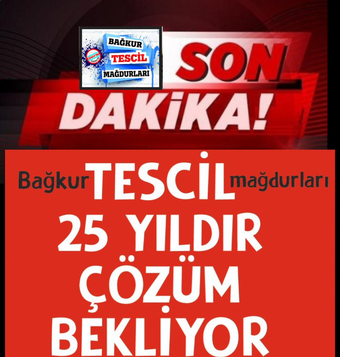 <a href="/cetin_atess/">Çetin ATEŞ</a> <a href="/csgbakanligi/">T.C. Çalışma ve Sosyal Güvenlik Bakanlığı</a> <a href="/RTErdogan/">Recep Tayyip Erdoğan</a> <a href="/dbdevletbahceli/">Devlet Bahçeli</a> <a href="/isikhanvedat/">Prof. Dr. Vedat Işıkhan</a> <a href="/B_Palandoken/">Bendevi Palandöken</a> <a href="/ErsinBayav/">Ersin BAYAV</a> <a href="/melih_meric/">Melih Meriç</a> <a href="/FilizKKonca/">🧭 Filiz KOÇ KONCA</a> <a href="/TBMMresmi/">TBMM</a> <a href="/eczserkansari/">Serkan Sarı 🇹🇷</a> <a href="/sgksosyalmedya/">SGK</a> <a href="/herkesicinCHP/">CHP 🇹🇷</a> <a href="/fethigurer/">Ömer Fethi Gürer</a> <a href="/eczozgurozel/">Özgür Özel</a> <a href="/dileketesgk/">Dilek ETE</a> 
#BağkurTescilZulmüBitsin
#BağkurTescilMağdurları
