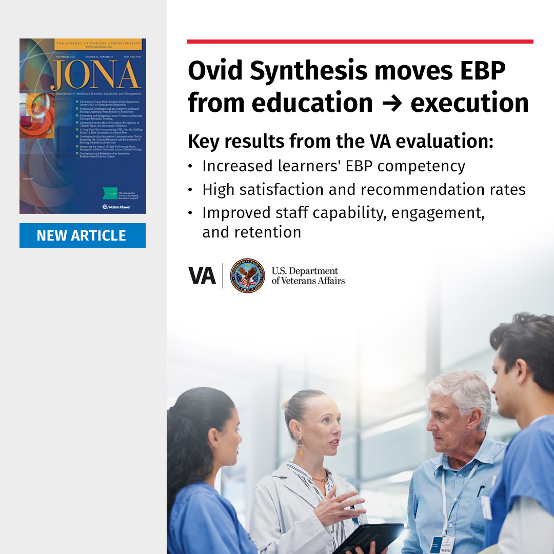 ovid_wkhealth's tweet image. The VA’s Office of Nursing Services launched an #EBP course across 17 facilities to turn training into measurable action. Ovid® Synthesis powered the process — moving EBP from “education” to “execution.” 

Read the full article in @JONAonline: ow.ly/kClJ50XvNht