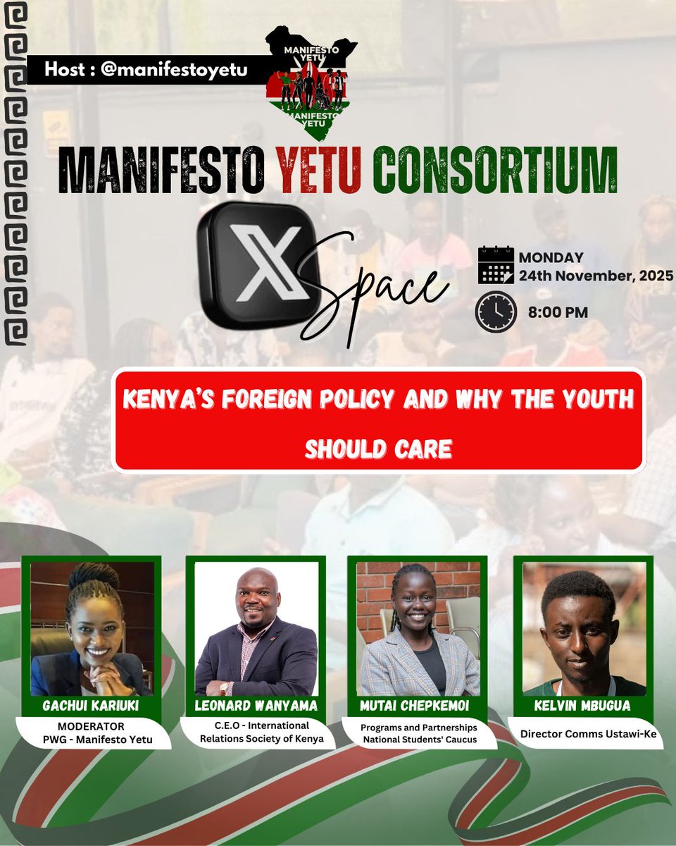 Join our very own <a href="/KELVINunlock/">unbowed, unbent, unbroken.</a> as he talks on Kenyan foreign policy and why the youth should care join us on the <a href="/ManifestoYetu/">Manifesto Yetu</a> x space at 8pm