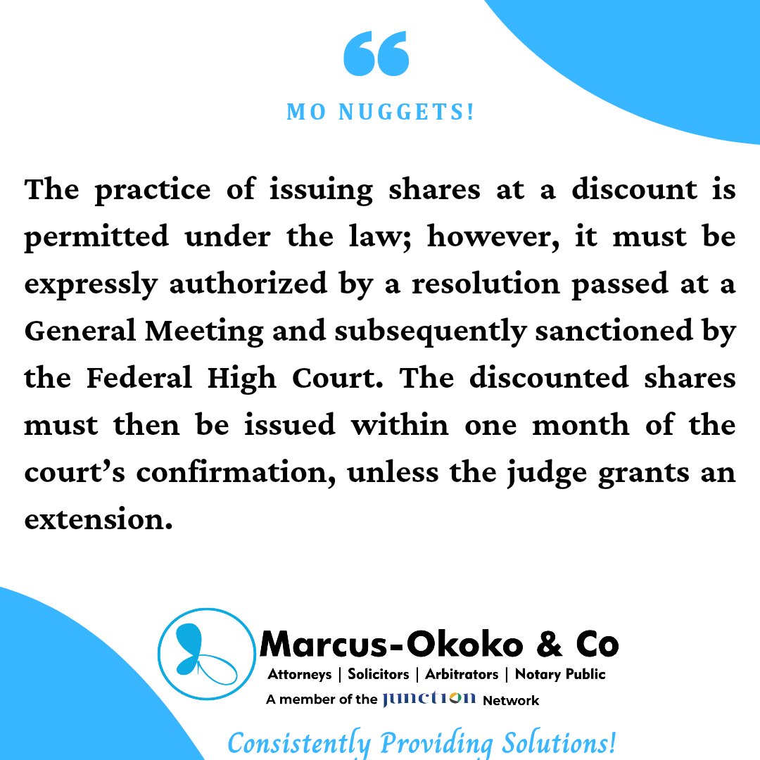 MarcusOkokoLP's tweet image. The practice of issuing shares at a discount is permitted under the law; however, it must be expressly authorized by a resolution passed at a General Meeting and subsequently sanctioned by the Federal High Court.

#MO #nugget 
#discounted #shares
 #board #resolution