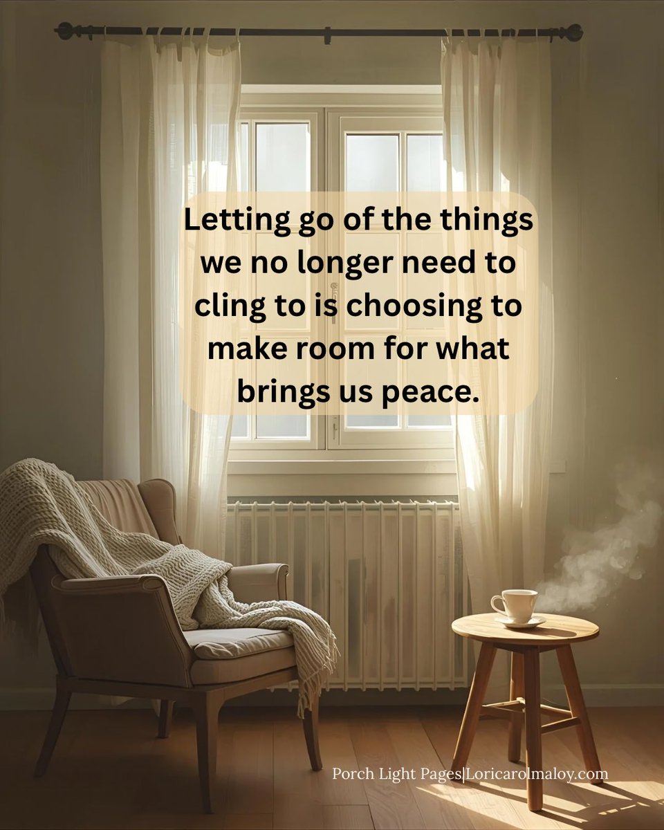 Loricarolmaloy's tweet image. Letting go of what we no longer need to cling to creates room for peace.
Start with one small release. 

#PorchLightPages #PorchLightEncouragement #DeclutteringTheSoul #ChoosePeace #PorchPages