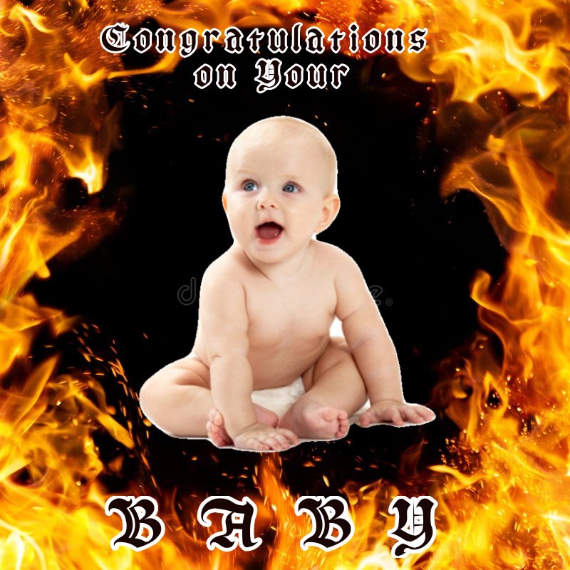 ProjectBrutus0's tweet image. I had a dream last night and I had this shirt thats said:

Top text: &quot;Congratulations on your&quot;
Bottom text: &quot;𝘽𝘼𝘽𝙔&quot; with flames behind it

And between the text as a Stock photo baby with flame behind it

I really want that shirt now