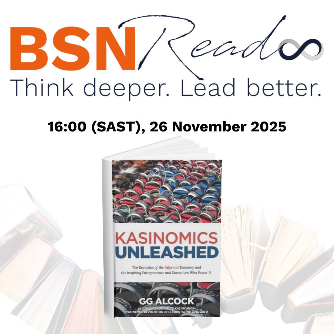 📚 BSN Reads this Wednesday! 

Prof Bernie van Zijl explores Kasinomics Unleashed - GG Alcock’s look at resilience, ingenuity and opportunity in SA’s informal economy.

Wednesday, 26 November
Online – Register here: bit.ly/bsnreads
Time: 16:00 (SAST)