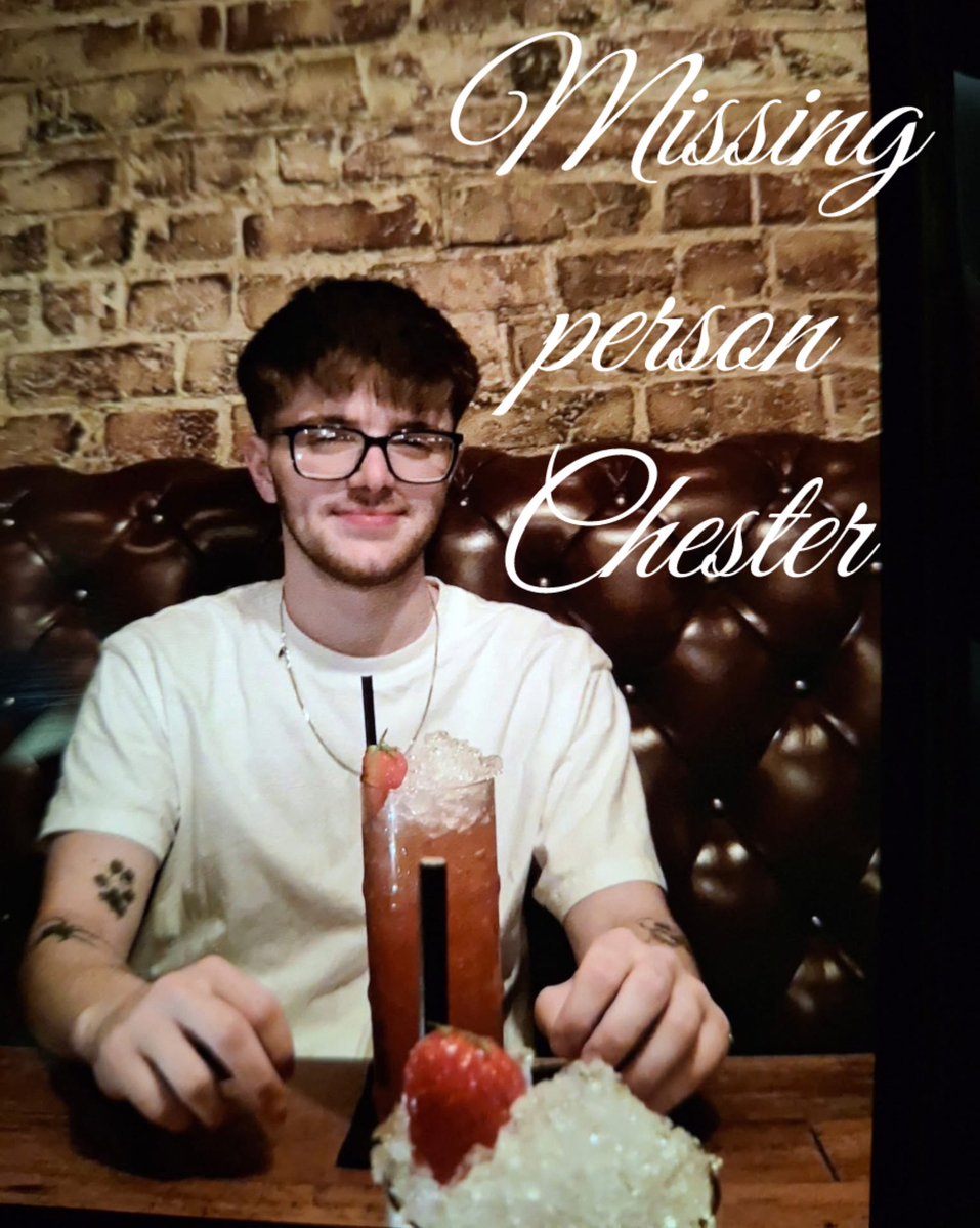 Missing University of Chester student - please call 101 if any information:

William Webb was last seen at 4am LAST WEEK Saturday 22nd November 2025 via CCTV on Hunter Street in Chester.

William was out with his girlfriend in Chester at Rosie’s before leaving at 4am, he did not