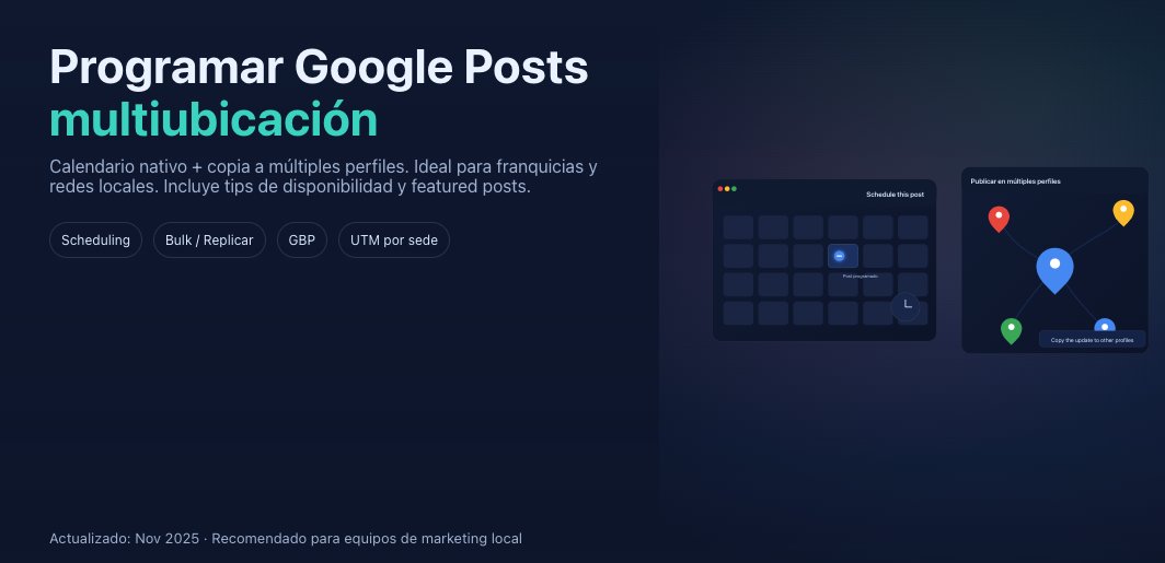 Clicksunmkt's tweet image. Novedad en breve en #GooglePosts: programación nativa + multiubicación.
Qué cambia, límites por país/vertical y cómo no caer en “copia-pega”.
Te lo contamos 👉n9.cl/tgjiv
#SEOlocal #GBP #MarketingLocal
