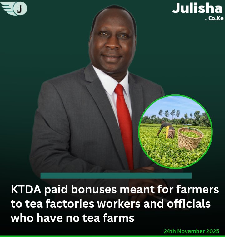 Goddie_Ke's tweet image. KTDA paid bonuses meant for farmers to tea factories workers and officials who have no tea farms