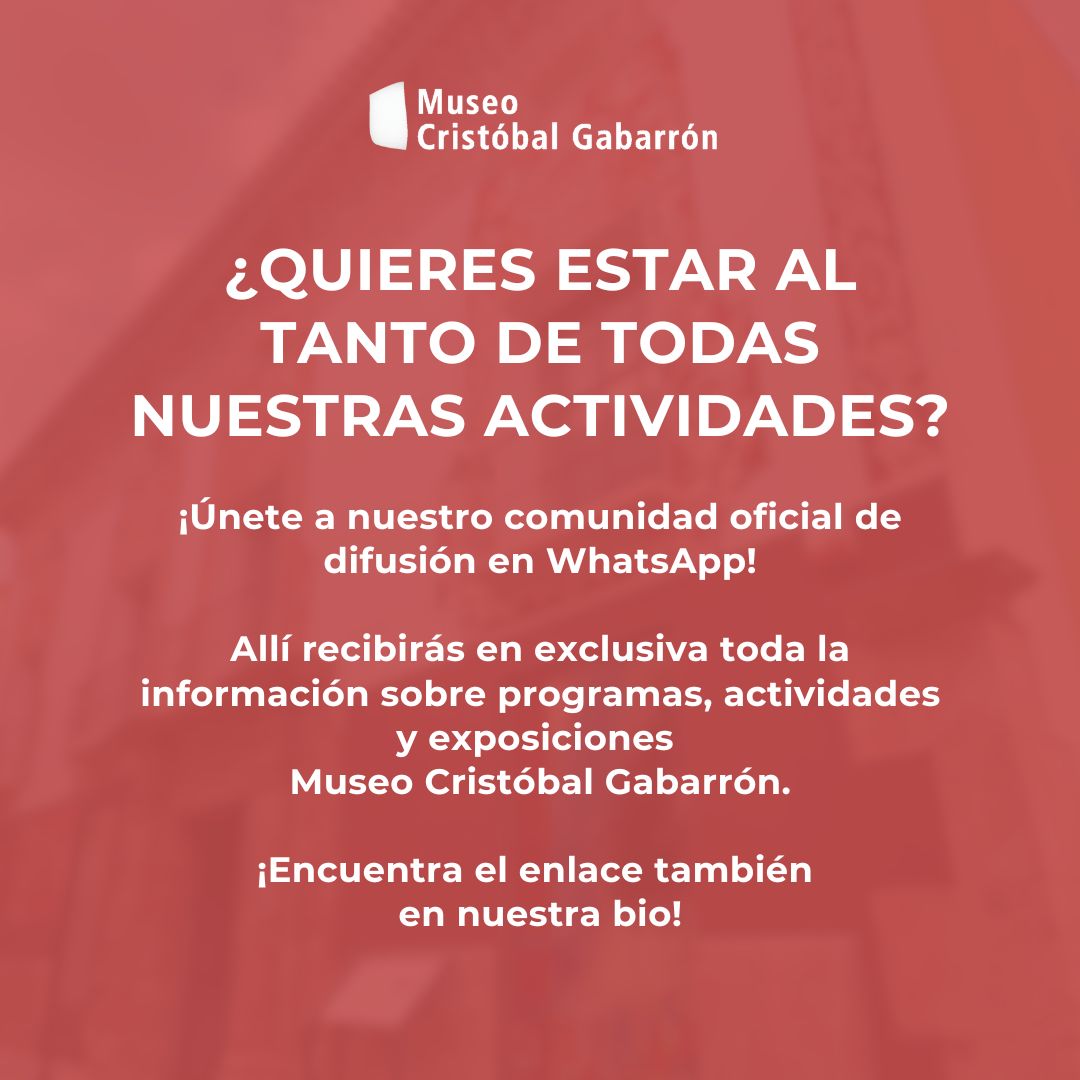 ¿Quieres estar al tanto de todas actividades del Museo Cristóbal Gabarrón?
Ahora puedes recibir información exclusiva sobre programas, actividades y exposiciones directamente en tu WhatsApp.

📲 Únete a nuestra comunidad oficial de difusión:
chat.whatsapp.com/HriZ7lj8hCpDNm…
