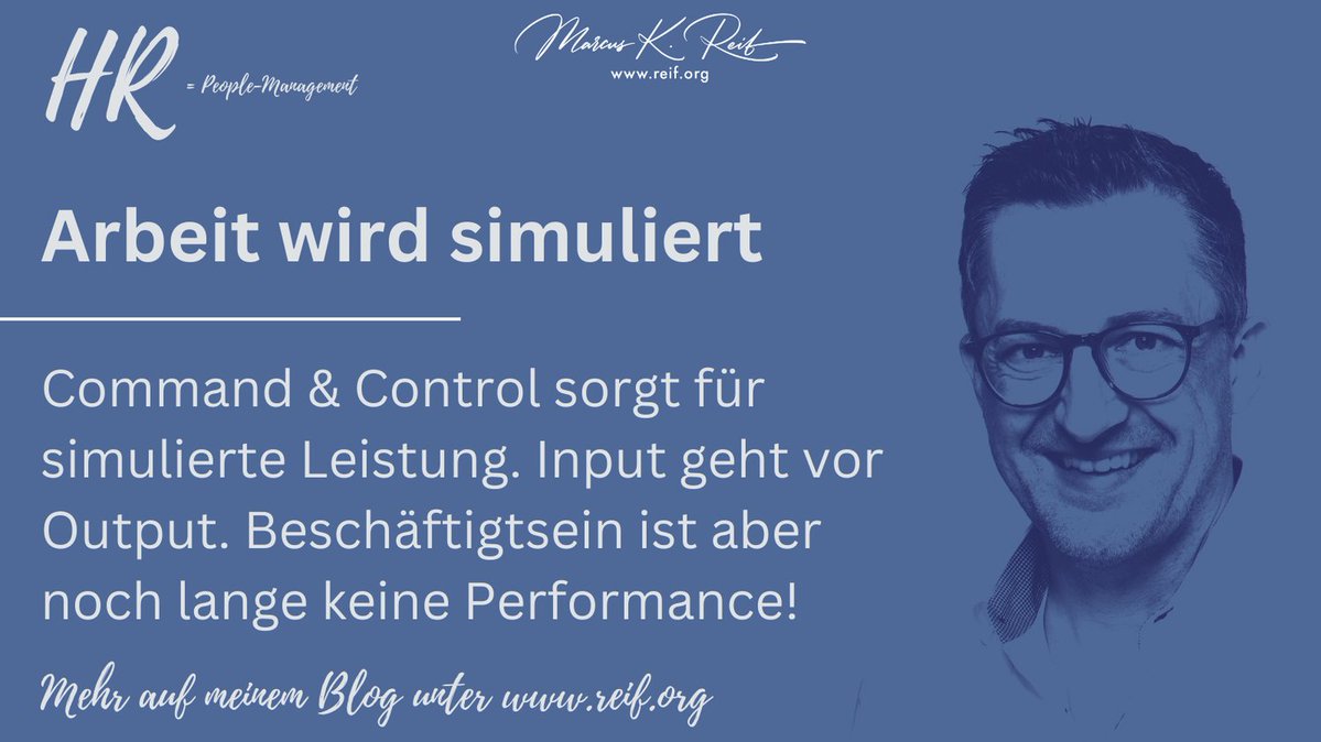 marcusreif's tweet image. #Arbeit wird simuliert: Command &amp;amp; Control sorgt für simulierte Leistung. Input geht vor Output. Beschäftigtsein ist aber noch lange keine Performance!
