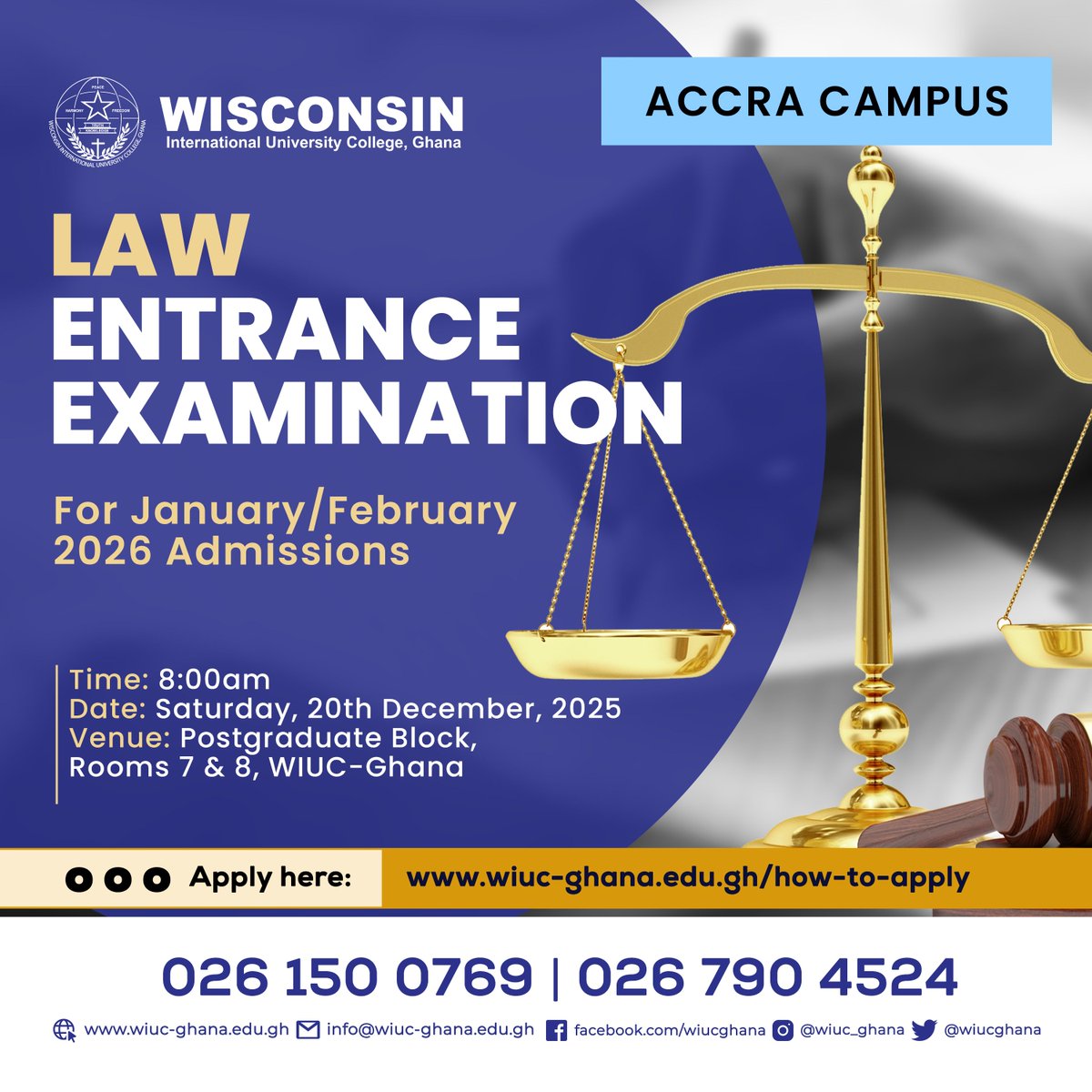 WIUCGHANA's tweet image. WIUC-Ghana (ACCRA CAMPUS) is holding its Law Entrance Examination for January/February 2025 admissions.

Date: Saturday, December 20th, 2025

Apply here: wiuc-ghana.edu.gh/how-to-apply/

#wiucghana #LawSchoolGhana #StudyLaw #LegalEducation #LLB