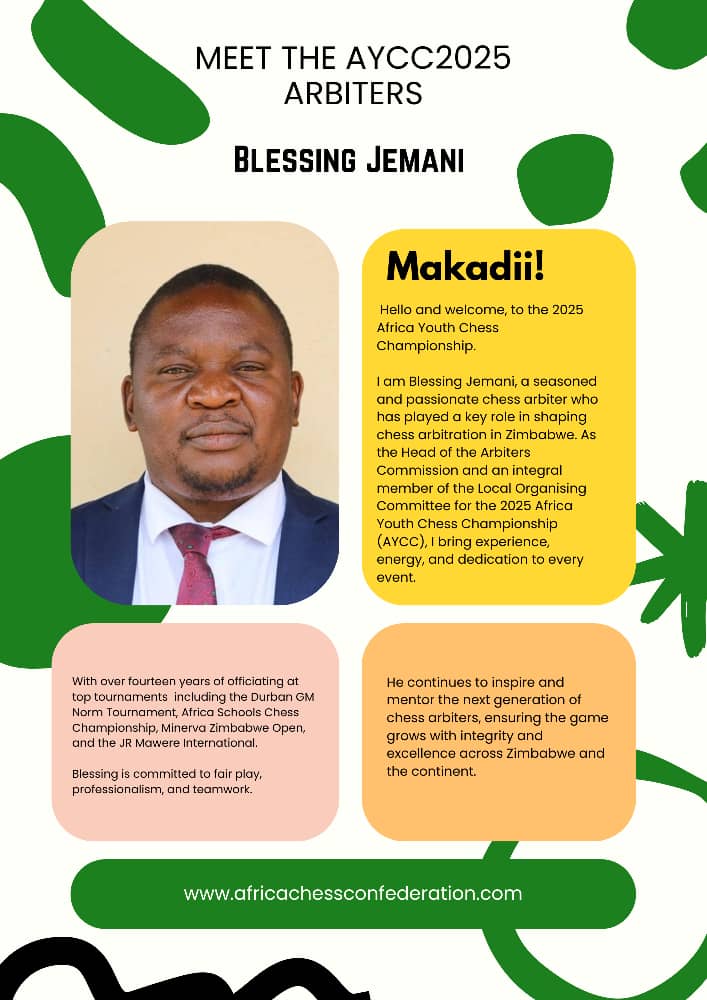 AfricanChessCon's tweet image. 🌟 Meet F.A. Blessing Jemani! 🌟

Zimbabwe’s Head of the Arbiters Commission, Blessing brings over 14 years of experience to the board. From the Durban GM Norm Tournament to the Africa Youth Chess Championship 2025, he’s all about fair play, professionalism, and teamwork. 🏆♟️