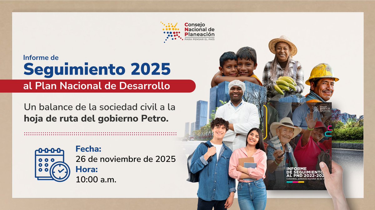 El Consejo Nacional de Planeación presentará a la opinión pública el Seguimiento 2025 al Plan Nacional de Desarrollo. Un análisis ciudadano, técnico y multisectorial sobre los avances y retos del país.

🗓️26 de noviembre
⏰10:00 a.m.
📱Canal de Youtube: youtube.com/ConsejoNaciona…