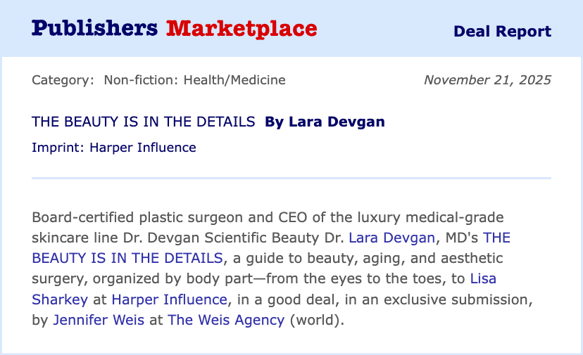JenniferWeisTWA's tweet image. 🎉 We’re happy to announce that @LaraDevganMD's THE BEAUTY IS IN THE DETAILS has sold to Harper Influence. Congratulations, Lara! 🎉 #bookdeal #beauty