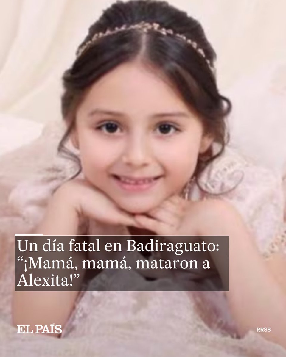 EL PAÍS reconstruye, con testimonios de las víctimas, una de las peores tragedias del sexenio: la muerte a balazos en mayo de Alexa y Leidy, de 7 y 11 años, tras una balacera de militares

✒️ <a href="/Ferritortola/">Pablo Ferri @ferritortola.bsky.social</a>
🔗 tinyurl.com/4fnw339y