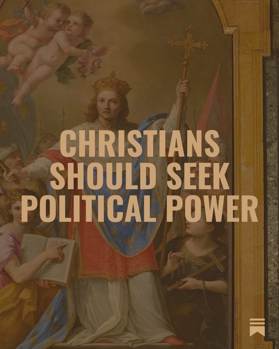 As we contemplate Christ the King this week:

Christians should seek political power for the good of their soul and that of their neighbor.

Like a man who finds a garden unkept, so too should good men and women tend to society for their good and the good of those they serve.