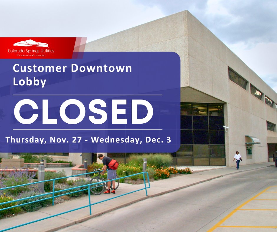 CSUtilities's tweet image. Our downtown customer service lobby will be closed Nov. 27- Dec. 3 for Thanksgiving and building maintenance.
Our payment kiosk will be unavailable during this time. For payment options and other assistance please visit My Account on csu.org, call 719-448-4800.