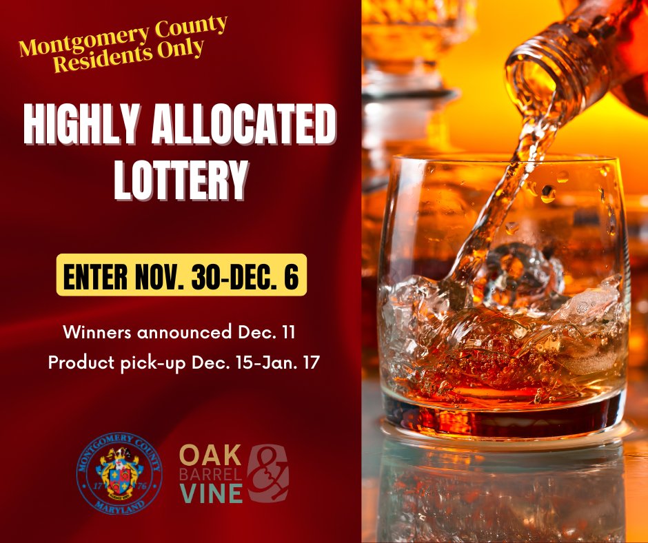 Entry period begins Nov. 30 for the opportunity to purchase one of more-than-500 highly sought bottles. This lottery is for Montgomery County residents only. The full lottery for County and Maryland residents will be held as usual in the spring. www2.montgomerycountymd.gov/mcgportalapps/…