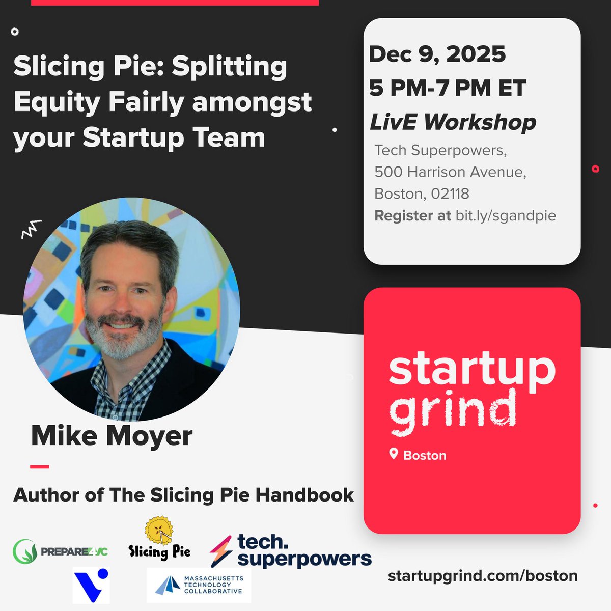 We’re bringing Mike Moyer, author of #SlicingPie, to Boston for a hands-on workshop on how to split equity fairly using a dynamic model that adjusts as your startup evolves.

startupgrind.com/e/mj4ynt/