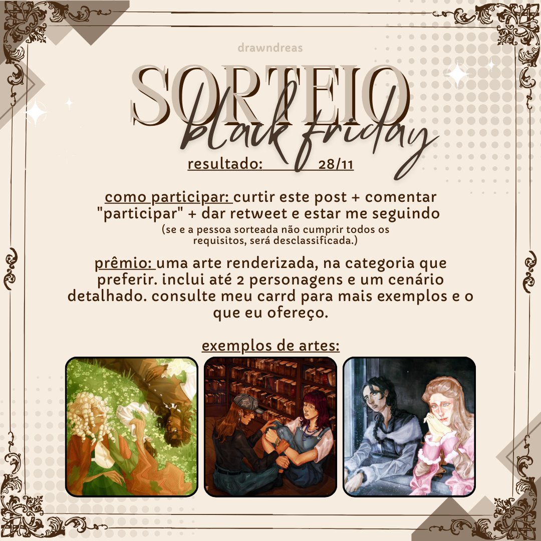 ⋆˚꩜｡ SORTEIO ESPECIAL BLACK FRIDAY!!

☼ duração: 24/11 – 28/11
ⓘ regras: 🖤 + 🔃 +👤 + comentar “participando”
𐃯 prêmio: qualquer arte renderizada que ofereço + cenário (confira no meu carrd: drawndreas.carrd.co)

⋆˚꩜｡ boa sorte a todos!! 🏆