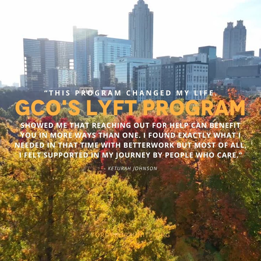 Transportation shouldn’t be a barrier to opportunity.

We’ve seen people miss job interviews, turn down shifts, or risk losing work,  just because they couldn’t get there.

GCO's Lyft Program helps close that gap.

This Giving Tuesday, you can too. Stay tuned!