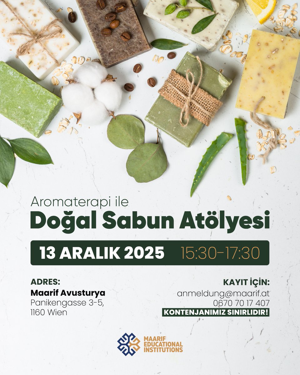 maarifaustria's tweet photo. 📢 Aromaterapi ile Doğal Sabun Atölyesi için kayıtlarımız başlamıştır!

📅 Tarih: 13.12.2025
🕓 Saat: 15:30-17:30
📍 Adres: Panikengasse 3-5, 1160 Wien

📌 Kayıt ve detaylı bilgi için:
✉ anmeldung@maarif.at
📞 0670 70 17 407

#Maarif #MaarifAustria https://t.co/5h1HgeVSTj