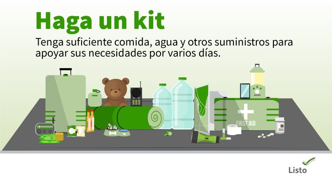 Un kit de emergencia con suministros básicos es vital para la preparación de su familia. Recuerde preparar un kit sencillo hoy mismo y prepararse para emergencias. listo.gov