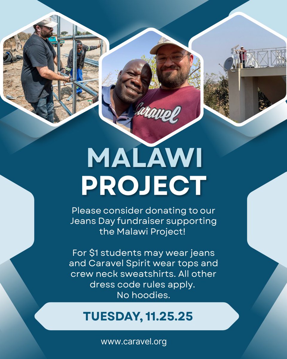 CaravelAcademy's tweet image. Tuesday, 11.25.25 will be a Jeans Day supporting the Malawi Project!  Mr. Olinda (Computer Science teacher) will be visiting Malawi again to help with various projects. Wear jeans ($1) as well as Caravel Spiritwear tops (no hoodies) and donate to this important cause.